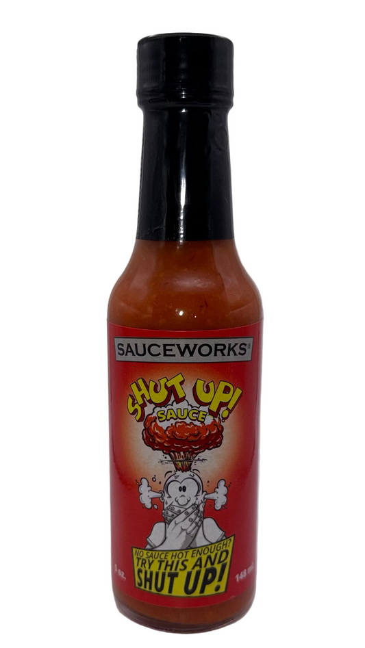 Shut Up Sauce - 5 oz.
